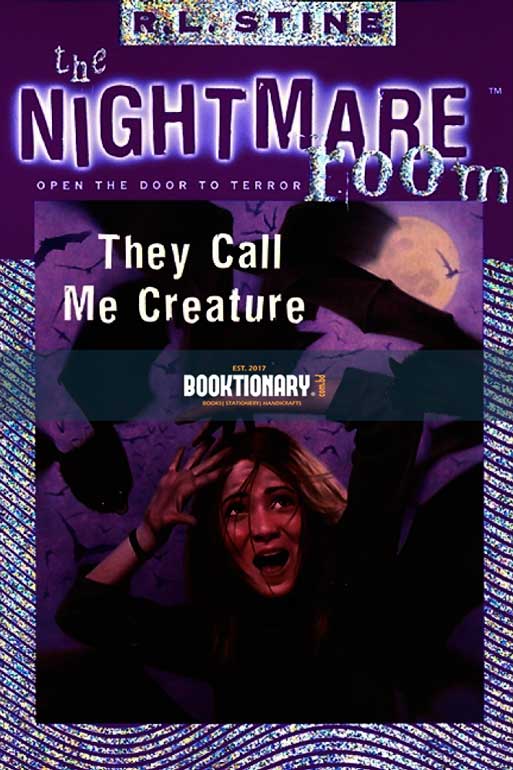 They Call Me Creature ( The Nightmare Room series, book 6 ) ( High Quality )