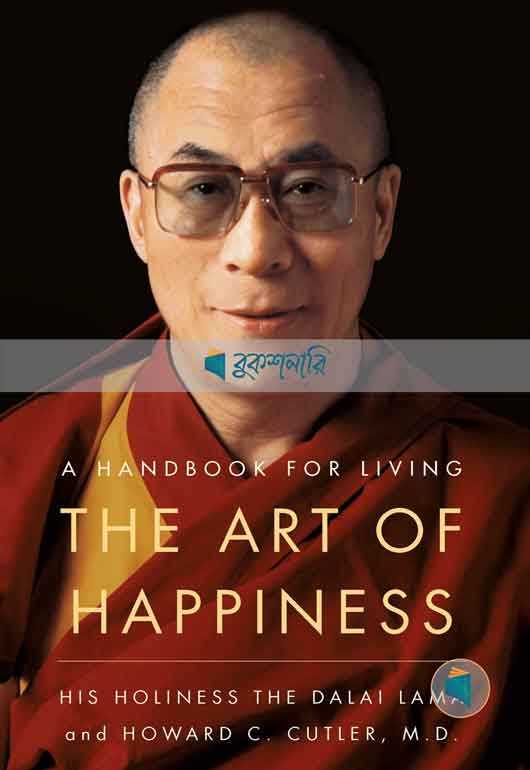 The art of Happiness : A Handbook for Living ( High Quality )