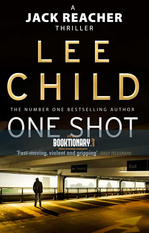 One Shot ( Jack Reacher Series, Book 9 )