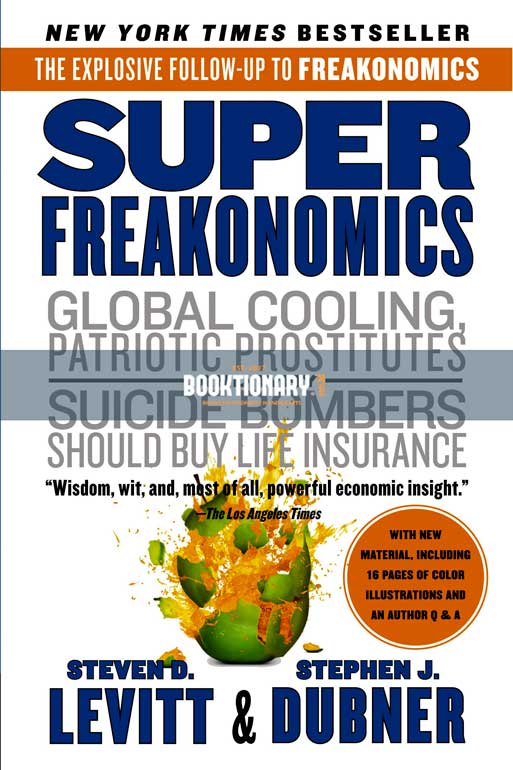 SuperFreakonomics :  Global Cooling, Patriotic  Prostitutes And Why Suicide Bombers Should Buy  Life Insurance ( High Quality )