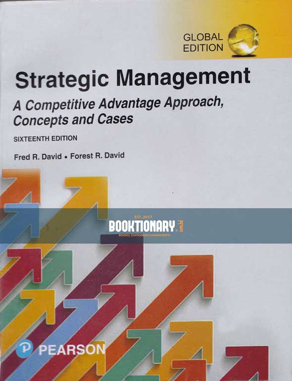 Strategic Management A Competitive Advantage Approach,Concepts and Cases