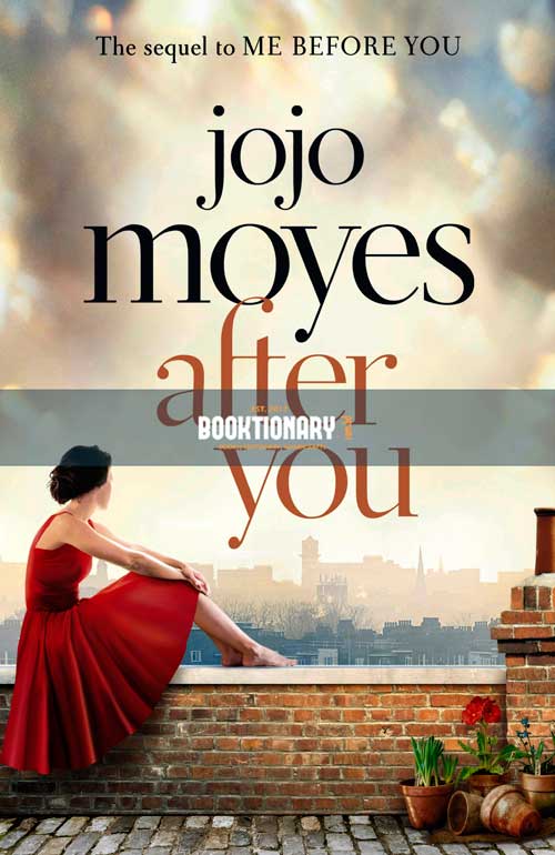 After You  ( Me Before You series, book  2 ) ( High quality )