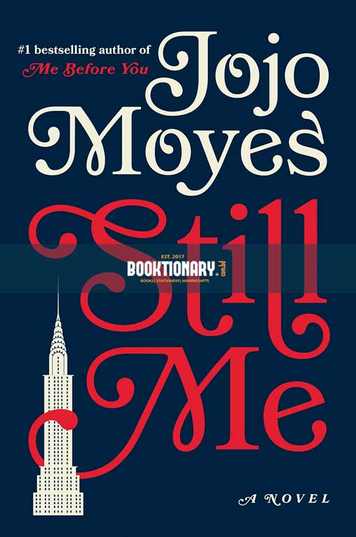 Still Me  ( Me Before You series, book 3 )