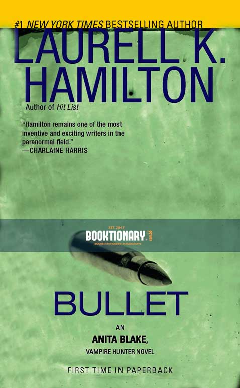 Bullet  ( Anita Blake Vampire Hunter  series, book  19 ) ( High Quality )