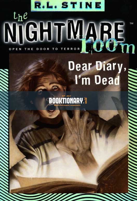 Dear Diary, I'm Dead  ( The Nightmare Room series, book 5 ) ( High Quality )
