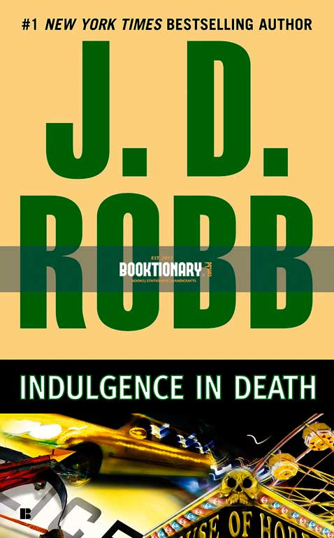 Indulgence in Death  ( In Death series, book 31 ) ( High Quality )