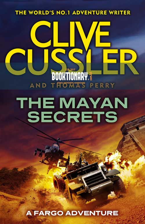 The Mayan Secrets ( Fargo Adventures Series, Book 5 ) ( High Quality )