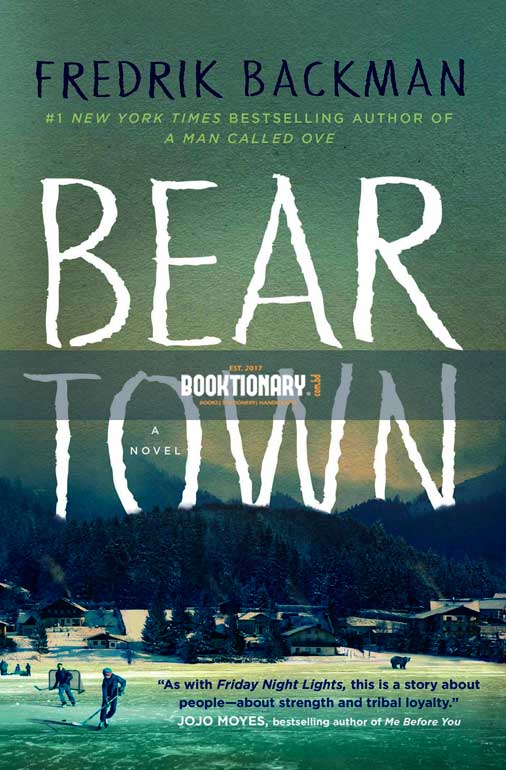 Beartown  ( Beartown series, book 1 ) ( High Quality )