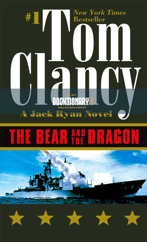 The Bear and the Dragon ( John Clark Series, Book 3 ) ( High Quality )