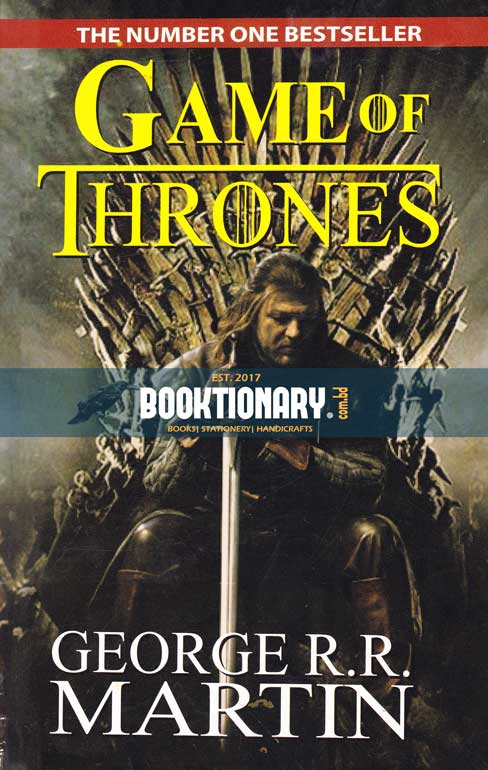 Game Of Thrones: A Song Of Ice And Fire ( Game Of Thrones Series, Book 1 )