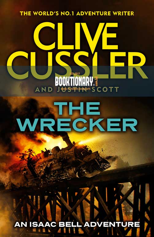 The Wrecker ( Isaac Bell Series, Book 2 ) ( High Quality )