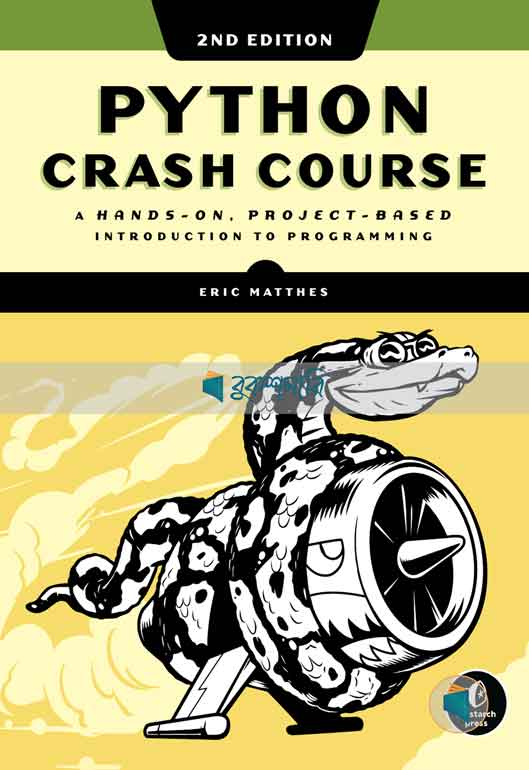 Python Crash Course: A Hands-On, Project-Based Introduction to Programming ( 2nd Edition ) ( high quality )