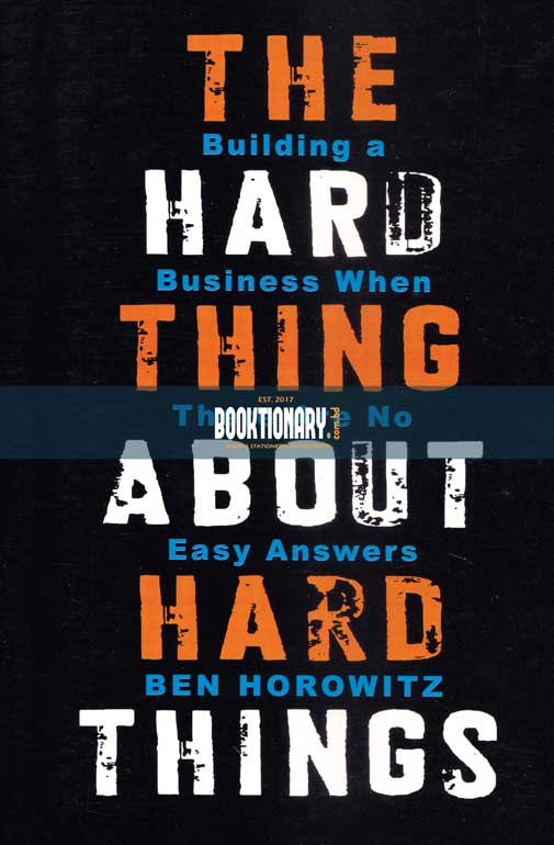The Hard Things About Hard Things