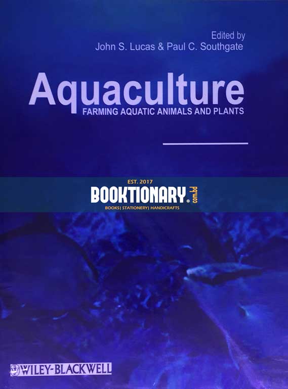 Aquaculture ( Farming Aquatic Animals and Plants )