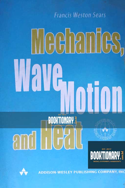 Mechanics, Wave Motion, and Hea