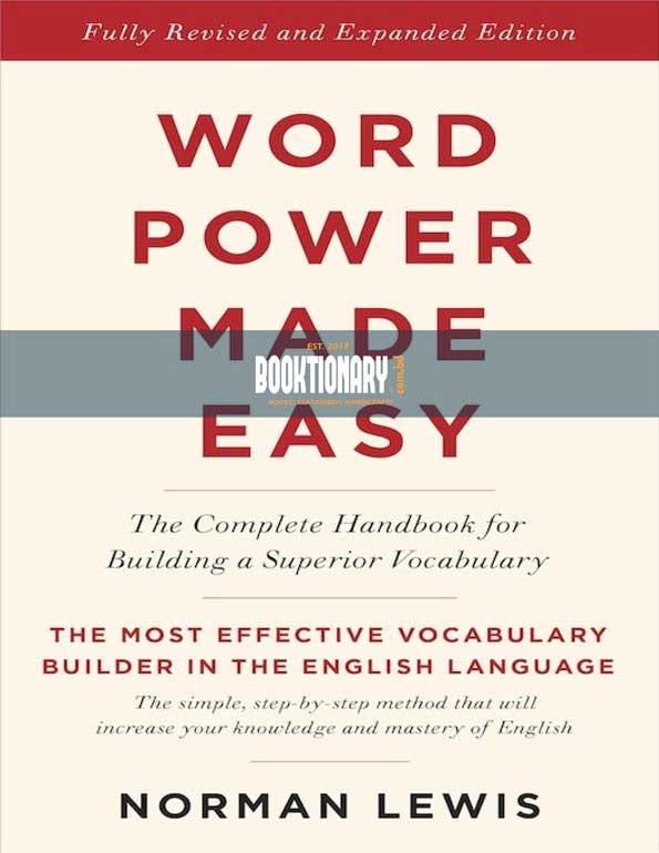 Word Power Made Easy ( The Complete  Handbook for Building a Superior Vocabulary ) (High Quality )