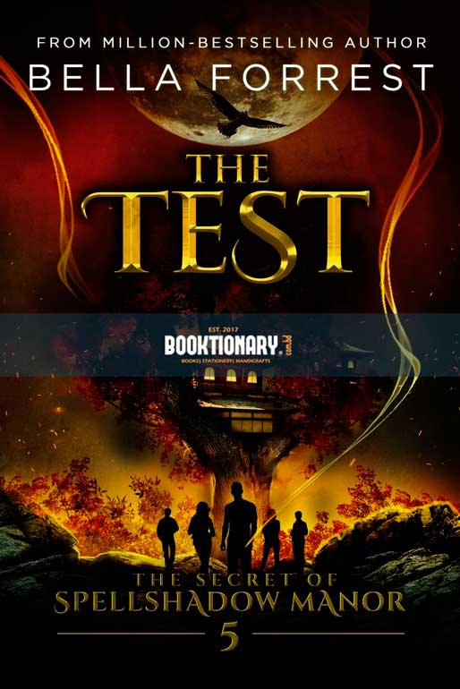 The Test  ( The Secret of Spellshadow Manor series, book 5 ) ( High Quality )