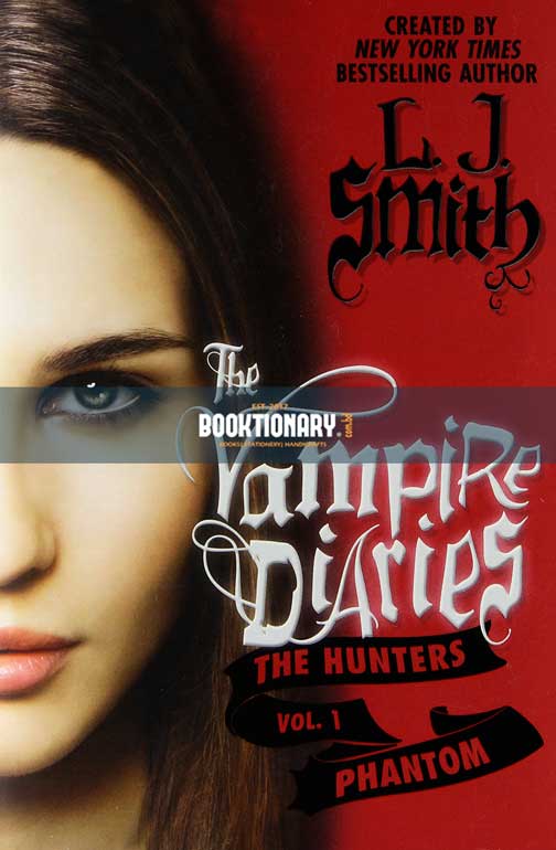 Phantom  ( The Vampire Diaries: The Hunters series, book 1 ) ( High Quality )