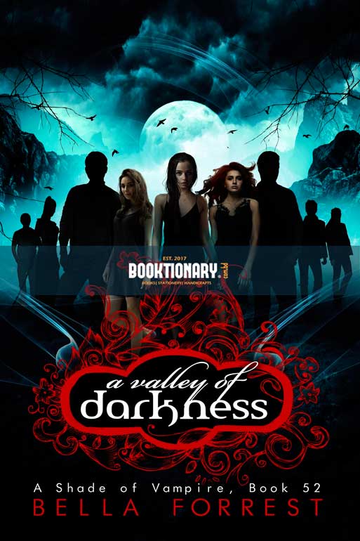 A Valley of Darkness  ( A Shade of Vampire series, book 52 ) ( High Quality )
