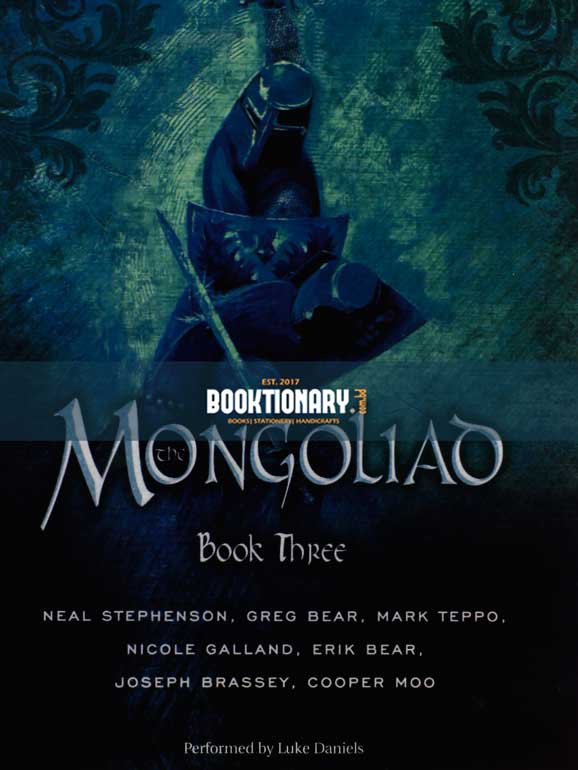The Mongoliad : Book Three  ( Foreworld series, book 3 ) ( High Quality )