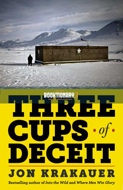 Three Cups of Deceit: How Greg Mortenson, Humanitarian Hero,  Lost His Way ( High Quality )