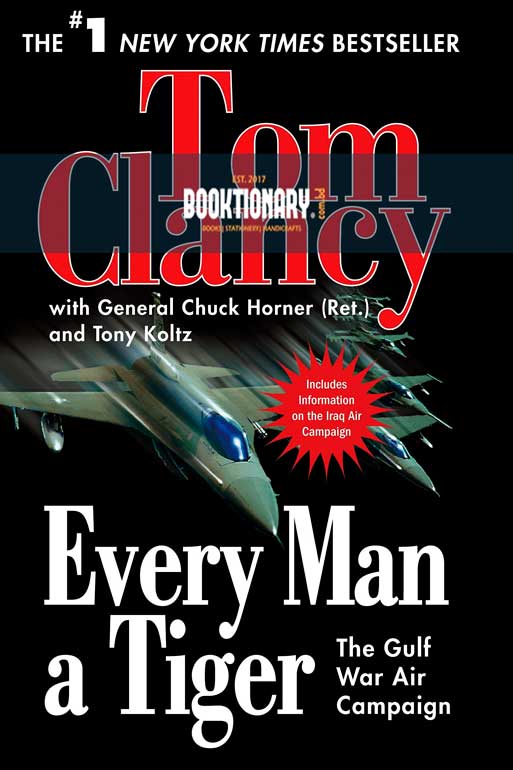 Every Man a Tiger: The Gulf War Air Campaign ( High Quality )
