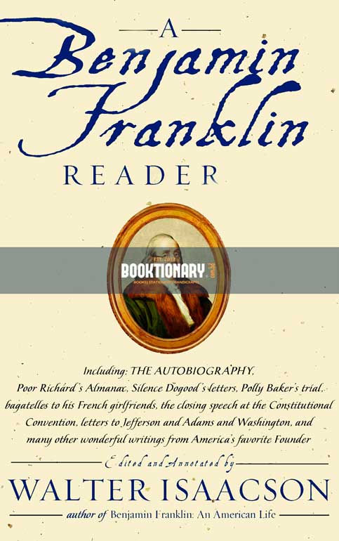 A Benjamin Franklin Reader ( High Quality )