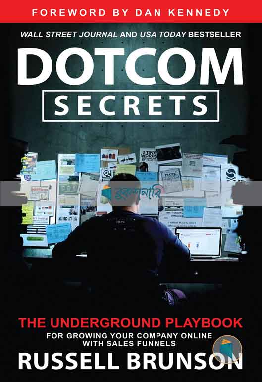 DotCom Secrets: The Underground Playbook for Growing Your Company Online ( high quality )