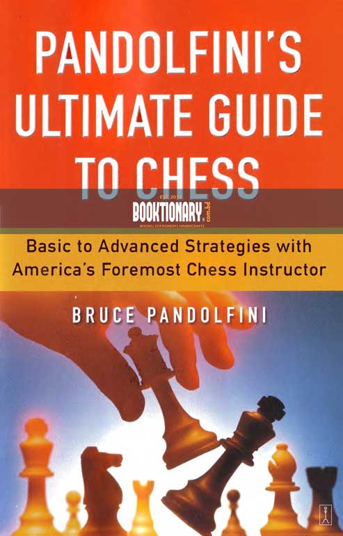 Pandolfini’s ultimate guide to chess ( High Quality )