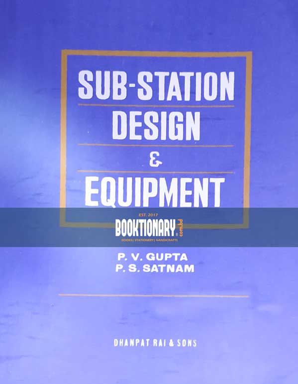Substation Design and  Equipment 