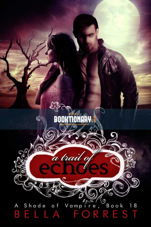 A Trail of Echoes  ( A Shade of Vampire series, book 18 ) ( High Quality )