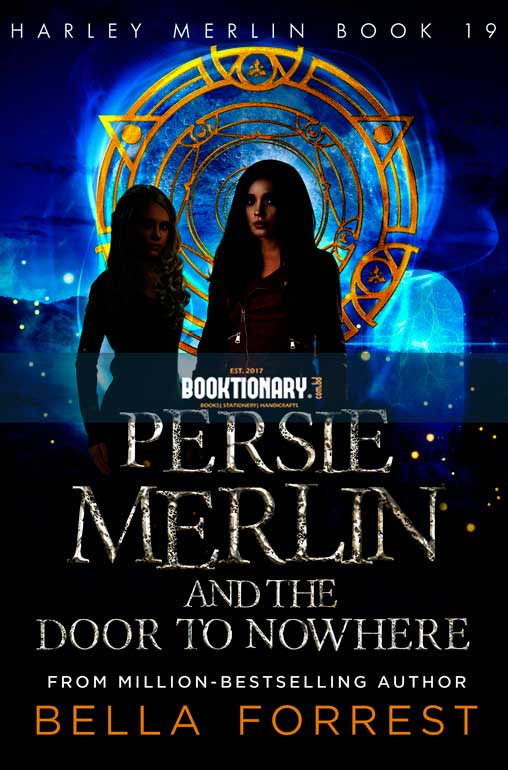 Persie Merlin and the Door to Nowhere ( Harley Merlin series, book 19 ) ( High Quality )