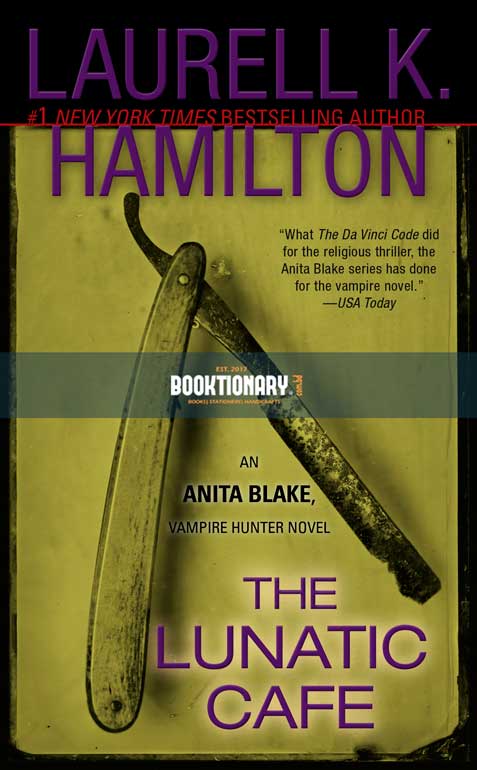 The Lunatic Cafe  ( Anita Blake Vampire Hunter series, book 4 ) ( High Quality )
