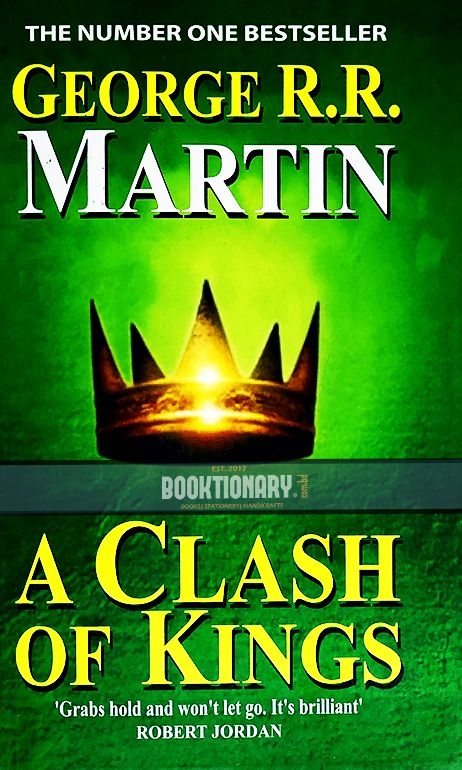 A Clash Of Kings: A Song Of Ice And Fire ( Game Of Thrones Series, Book 2 )