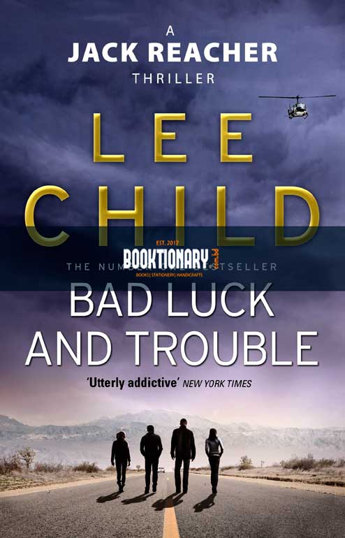 Bad Luck and Trouble ( Jack Reacher Series, Book 11 )