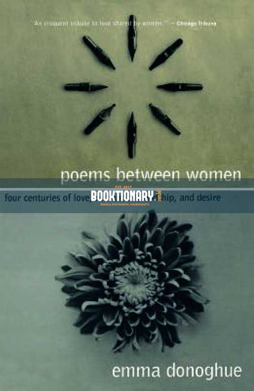 Poems Between Women : Four Centuries of Love,  Romantic Friendship, and Desire ( High Quality )