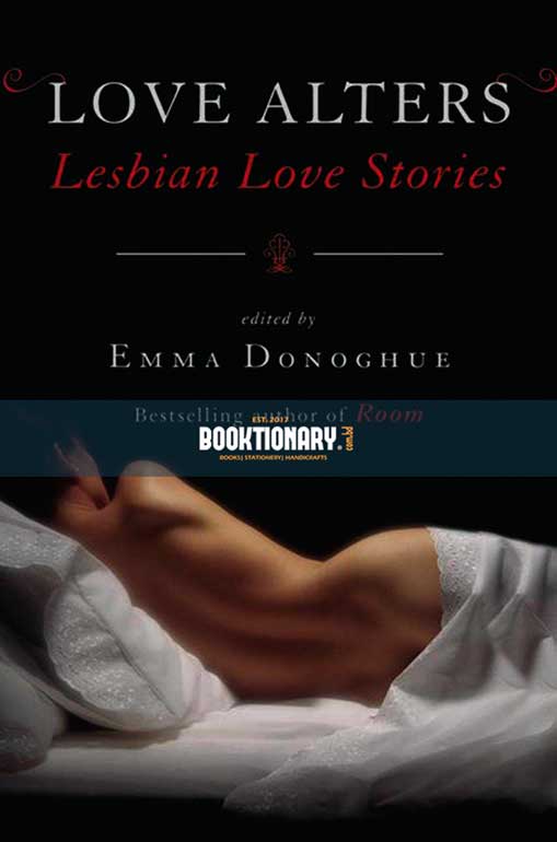 Love Alters : Stories of Lesbian Love and Erotica ( High Quality )