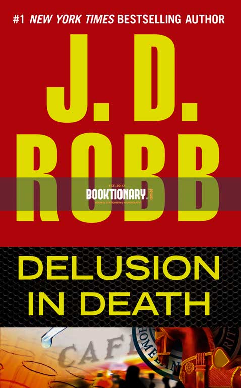 Delusion in Death  ( In Death series, book 35 ) ( High Quality )