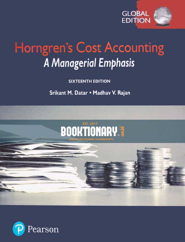 Horngren's Cost Accounting A Managerial Emphasis