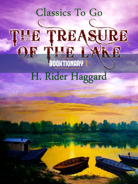The Treasure of the Lake ( Allan Quatermain Series, Book 13 ) ( High Quality )