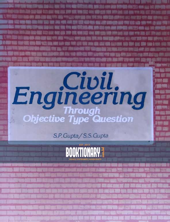 Civil Engineering Through Objective Type Questions