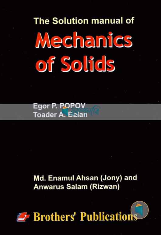 The solution manual of mechanics of solids