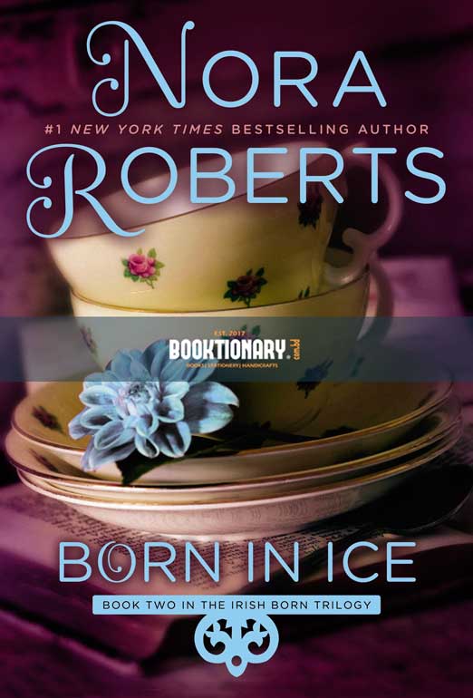 Born in Ice  ( Born In Trilogy,series book 2 ) ( High Quality )