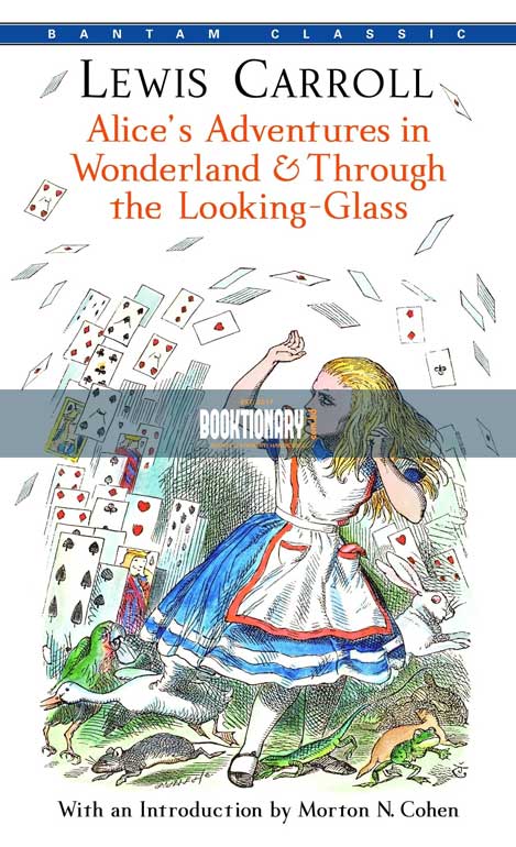 Alice’s Adventures in Wonderland And Through the Looking-Glass ( High Quality )