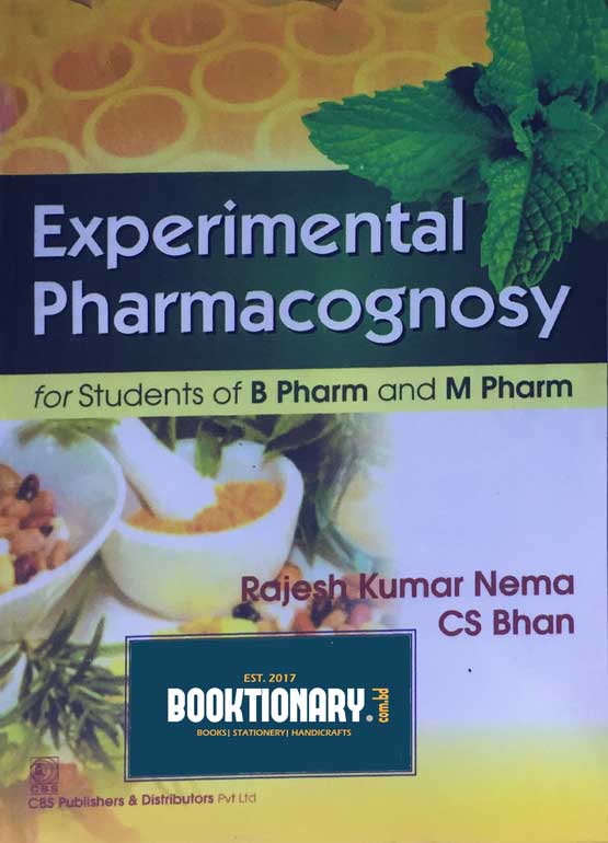 Experimental Pharmacognosy For Students Of B Pharm And M Pharm