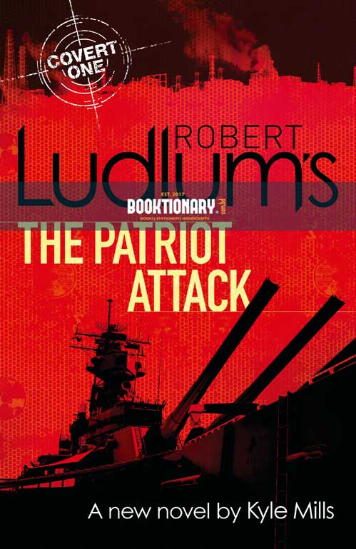 The Patriot Attack ( Covert-One Series, Book 12 ) ( High Quality )
