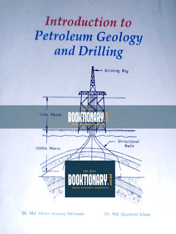 Introduction to Petroleum Geology and Drilling