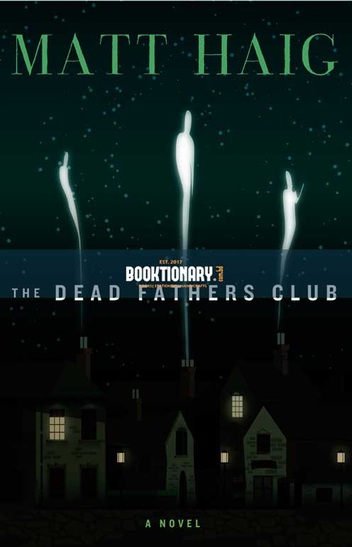 The Dead Fathers Club ( High Quality )