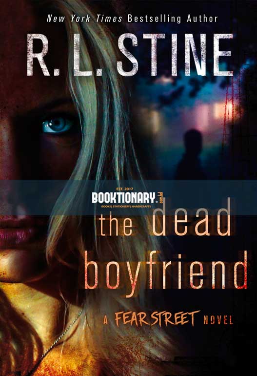 The Dead Boyfriend  ( Fear Street Relaunch series, book 5 ) ( High Quality )