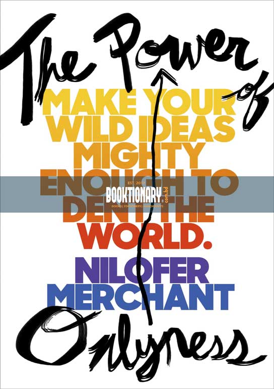 The Power of Onlyness Make Your Wild  Ideas Mighty Enough to Dent the World ( High Quality )